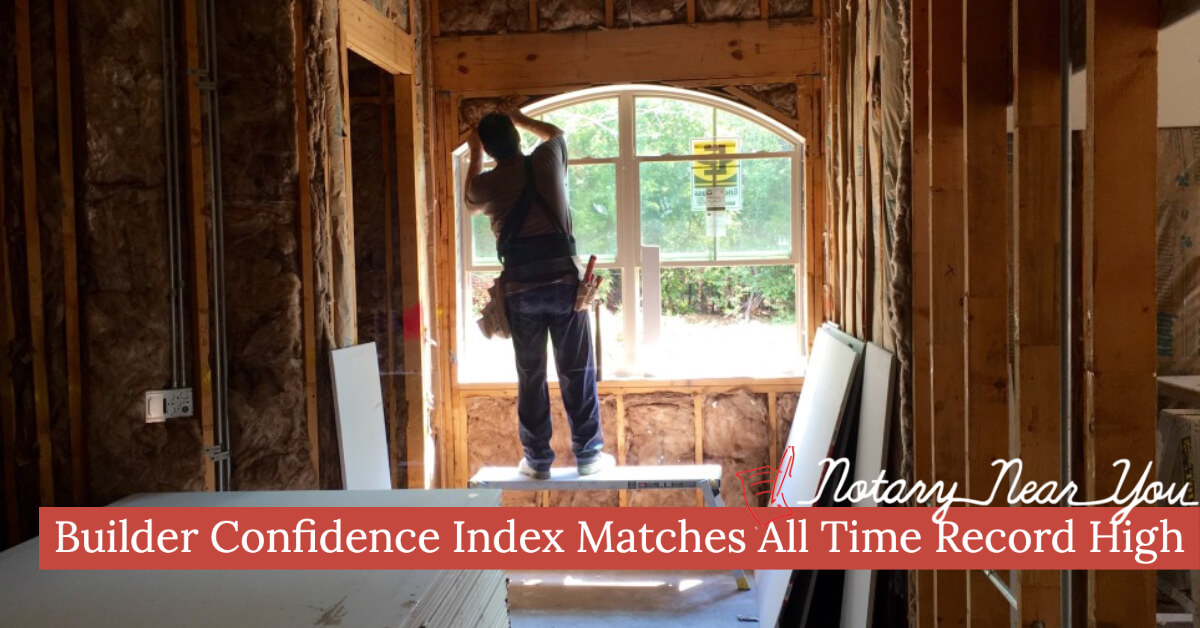 Builder Confidence Index Matches All Time Record High